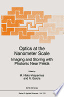 Optics at the Nanometer Scale [E-Book] : Imaging and Storing with Photonic Near Fields /