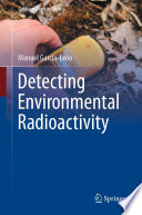 Detecting Environmental Radioactivity [E-Book] /
