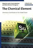 The chemical element : chemistry's contribution to our global future /