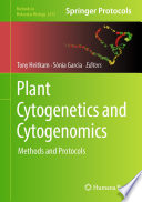 Plant Cytogenetics and Cytogenomics [E-Book] : Methods and Protocols /