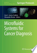 Microfluidic Systems for Cancer Diagnosis [E-Book] /