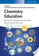 Chemistry education : best practices, opportunities and trends [E-Book] /