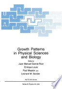 Growth Patterns in Physical Sciences and Biology [E-Book] /