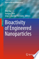 Bioactivity of Engineered Nanoparticles [E-Book] /
