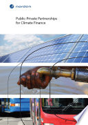 Public-private partnerships for climate finance [E-Book] /