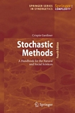 Stochastic methods : a handbook for the natural and social sciences /