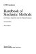 Handbook of stochastic methods: for physics, chemistry and the natural sciences.