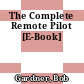 The Complete Remote Pilot [E-Book]