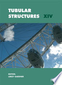 Tubular structures XIV : proceedings of the 14th International Symposium on Tubular Structures, London, UK, 12-14 September 2012 [E-Book] /