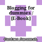 Blogging for dummies / [E-Book]