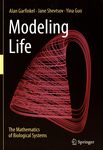 Modeling life : the mathematics of biological systems /