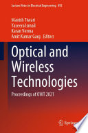 Optical and Wireless Technologies [E-Book] : Proceedings of OWT 2021 /