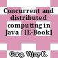 Concurrent and distributed computing in Java / [E-Book]