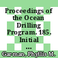 Proceedings of the Ocean Drilling Program. 185. Initial reports : Izu-Mariana Margin : covering leg 185 of the curises of the drilling vessel JOIDES resolution Hong Kong, People's Republic China, to Yokohama, Japan, sites 801 and 1149, 12 April - 14 June 1999 /