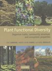 Plant functional diversity : organism traits, community structure, and ecosystem properties /