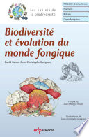 Biodiversite et evolution du monde fongique [E-Book] /
