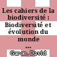 Les cahiers de la biodiversité : Biodiversité et évolution du monde végétal [E-Book] /