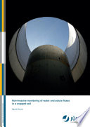 Non-invasive monitoring of water and solute fluxes in a cropped soil [E-Book] /