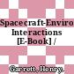 Spacecraft-Environment Interactions [E-Book] /
