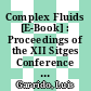 Complex Fluids [E-Book] : Proceedings of the XII Sitges Conference Sitges, Barcelona, Spain, 1–5 June 1992 /