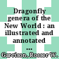 Dragonfly genera of the New World : an illustrated and annotated key to the Anisoptera [E-Book] /