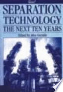 Separation technology: the next ten years.