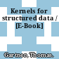 Kernels for structured data / [E-Book]