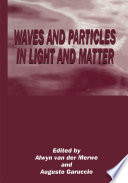 Waves and Particles in Light and Matter [E-Book] /