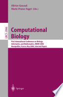 Computational Biology [E-Book] : First International Conference on Biology, Informatics, and Mathematics, JOBIM 2000 Montpellier, France, May 3―5, 2000 Selected Papers /