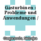 Gasturbinen : Probleme und Anwendungen /