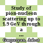 Study of pion-nucleon scattering up to 1.9 GeV through a coupled-channels meson-nucleon model [E-Book]  /