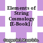 Elements of String Cosmology [E-Book] /