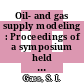 Oil- and gas supply modeling : Proceedings of a symposium held at the Department of Commerce, Washington, DC, June 18 - 20, 1980 [Microfiche] /