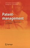 Patentmanagement : Innovationen erfolgreich nutzen und schützen /