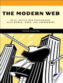 The modern Web : multi-device Web development with HTML5, CSS3, and JavaScript [E-Book] /