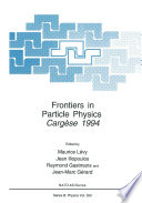 Frontiers in Particle Physics [E-Book] : Cergèse 1994 /