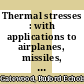Thermal stresses : with applications to airplanes, missiles, turbines and nuclear reactors.