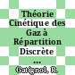 Théorie Cinétique des Gaz à Répartition Discrète de Vitesses [E-Book] /