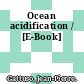 Ocean acidification / [E-Book]