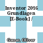 Inventor 2016 Grundlagen [E-Book] /