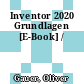 Inventor 2020 Grundlagen [E-Book] /