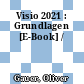 Visio 2021 : Grundlagen [E-Book] /