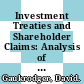 Investment Treaties and Shareholder Claims: Analysis of Treaty Practice [E-Book] /