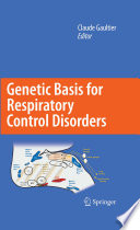 Genetic Basis for Respiratory Control Disorders [E-Book] /
