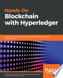 Hands-on Blockchain with Hyperledger : building decentralized applications with Hyperledger Fabric and Composer [E-Book] /