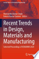 Recent Trends in Design, Materials and Manufacturing [E-Book] : Selected Proceedings of ICRADMM 2020 /