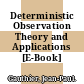 Deterministic Observation Theory and Applications [E-Book] /
