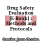 Drug Safety Evaluation [E-Book] : Methods and Protocols /