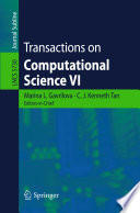 Transactions on Computational Science VI [E-Book] /