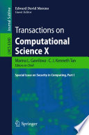 Transactions on Computational Science X [E-Book] : Special Issue on Security in Computing, Part I /